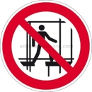 Verbotszeichen: Benutzen Sie nicht dieses unvollständige Gestell/Gerüst nach ISO 7010 (P 025)