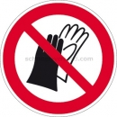 Verbotszeichen: Schutzhandschuhe tragen verboten nach ISO 7010 (P 028)