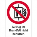 Verbotszeichen: Kombischild Aufzug im Brandfall nicht benutzen