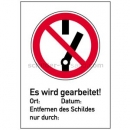 Verbotszeichen: Kombischild Nicht schalten - Es wird gearbeitet!