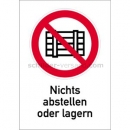 Verbotszeichen mit Text und Piktogramm: Kombischild Nichts abstellen oder lagern